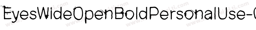 EyesWideOpenBoldPersonalUse-05DX字体转换