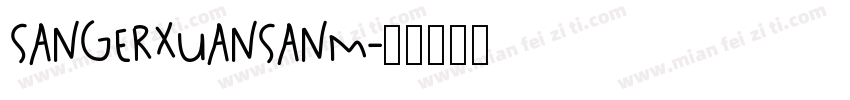 Sangerxuansanm字体转换