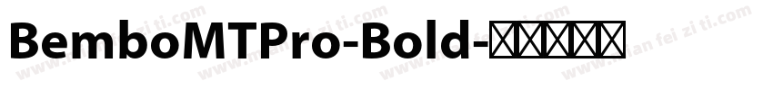 BemboMTPro-Bold字体转换