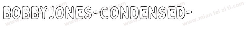 BobbyJones-Condensed字体转换