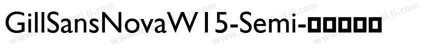 GillSansNovaW15-Semi字体转换