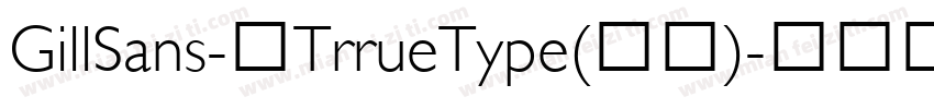 GillSans-中TrrueType(西方)字体转换