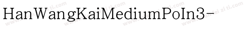 HanWangKaiMediumPoIn3字体转换