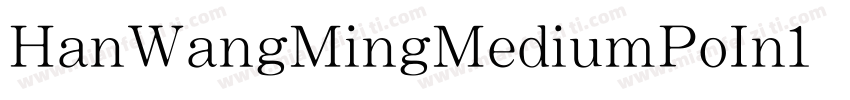 HanWangMingMediumPoIn1手机版字体转换