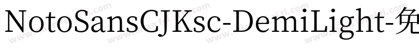 NotoSansCJKsc-DemiLight字体转换