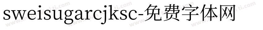 sweisugarcjksc字体转换