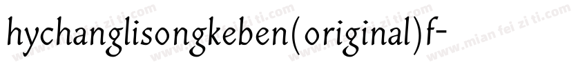 hychanglisongkeben(original)f字体转换
