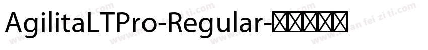AgilitaLTPro-Regular字体转换