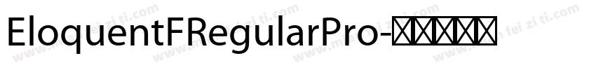 EloquentFRegularPro字体转换