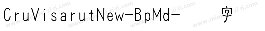 CruVisarutNew-BpMd字体转换