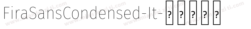 FiraSansCondensed-It字体转换
