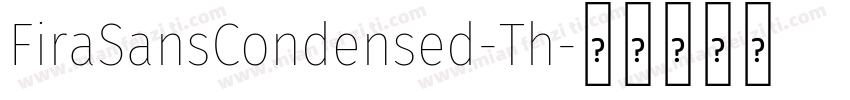 FiraSansCondensed-Th字体转换