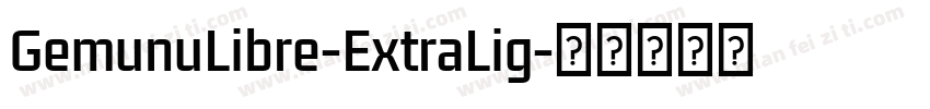 GemunuLibre-ExtraLig字体转换
