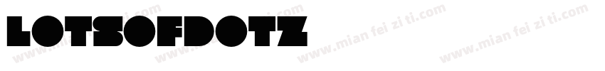 LOTSOFDOTZ字体转换