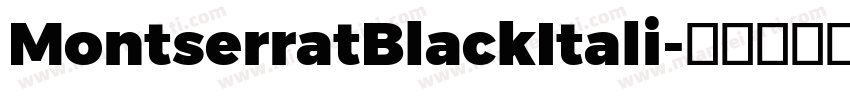 MontserratBlackItali字体转换