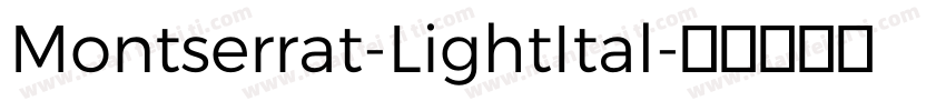 Montserrat-LightItal字体转换