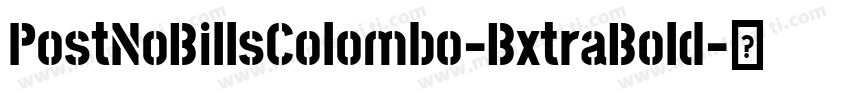 PostNoBillsColombo-BxtraBold字体转换