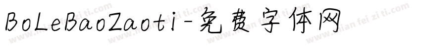 BoLeBaoZaoti字体转换