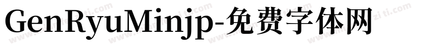 GenRyuMinjp字体转换