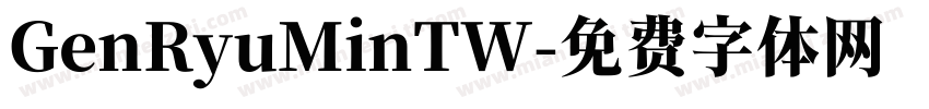 GenRyuMinTW字体转换