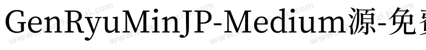 GenRyuMinJP-Medium源字体转换
