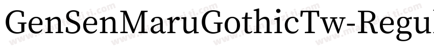 GenSenMaruGothicTw-Regular-TTF-常规字体转换