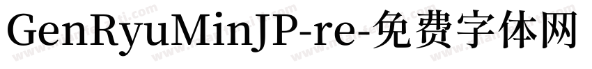 GenRyuMinJP-re字体转换
