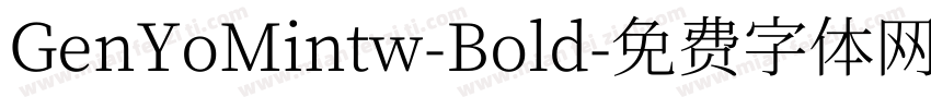 GenYoMintw-Bold字体转换