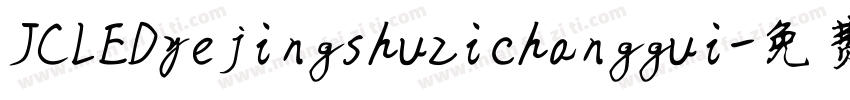 JCLEDyejingshuzichanggui字体转换