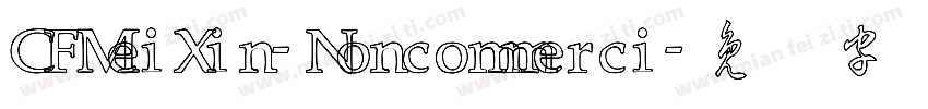 CFMeiXin-Noncommerci字体转换
