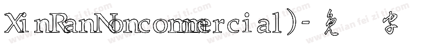 XinRanNoncommercial)字体转换