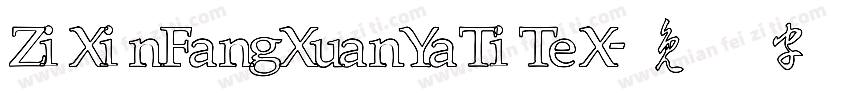 ZiXinFangXuanYaTiTeX字体转换