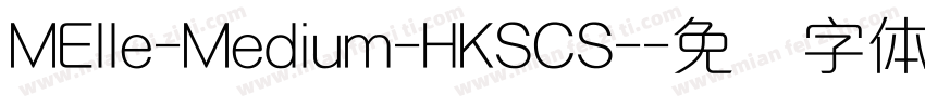 MElle-Medium-HKSCS-字体转换