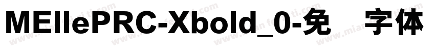 MEllePRC-Xbold_0字体转换