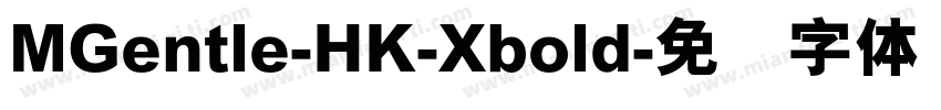 MGentle-HK-Xbold字体转换