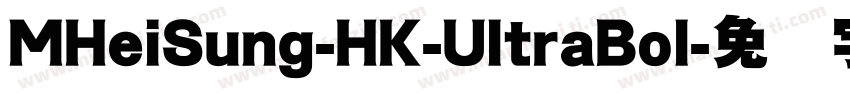MHeiSung-HK-UltraBol字体转换