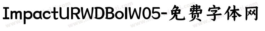 ImpactURWDBolW05字体转换