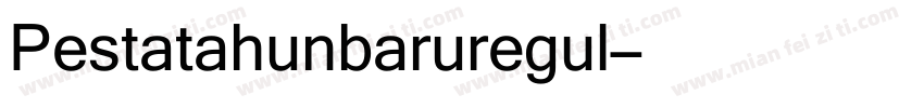 Pestatahunbaruregul字体转换
