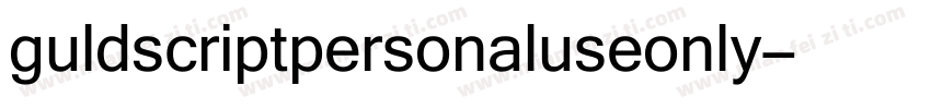 guldscriptpersonaluseonly字体转换