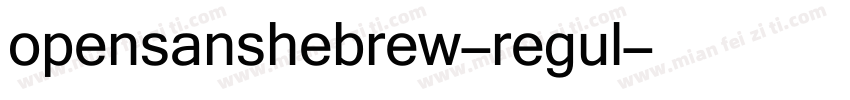 opensanshebrew-regul字体转换