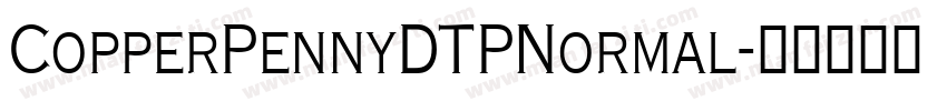 CopperPennyDTPNormal字体转换