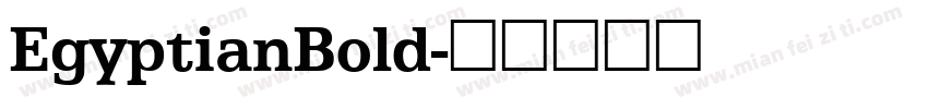 EgyptianBold字体转换