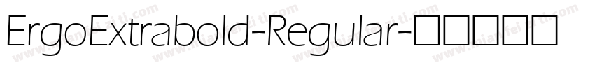 ErgoExtrabold-Regular字体转换