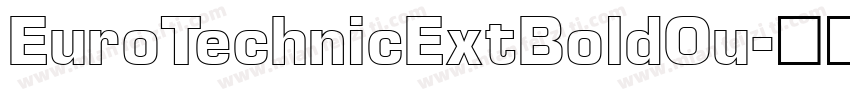 EuroTechnicExtBoldOu字体转换