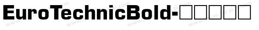 EuroTechnicBold字体转换