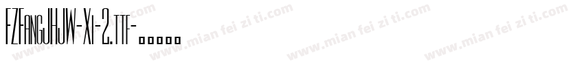FZFangJHJW-Xi-2.ttf字体转换