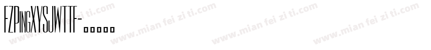 FZPingXYSJWTTF字体转换