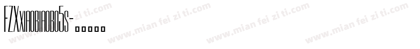 FZXxiaobiaobo5s字体转换