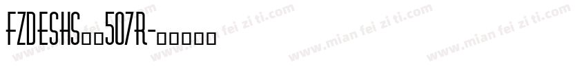 FZDESHS——507R字体转换