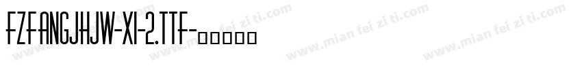 FZFangJHJW-Xi-2.ttf字体转换